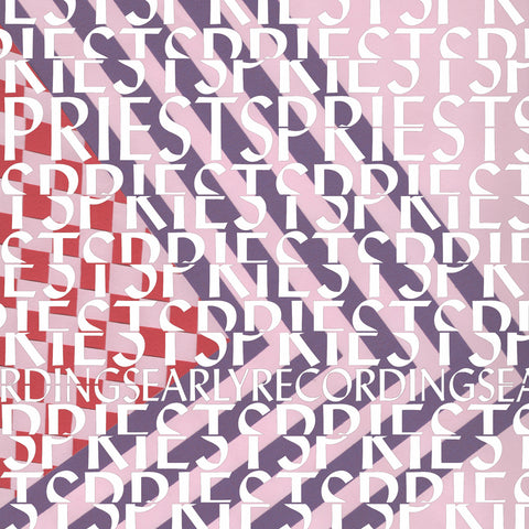 Priests - Early Recordings - LP