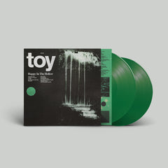 TOY - Happy in the Hollow