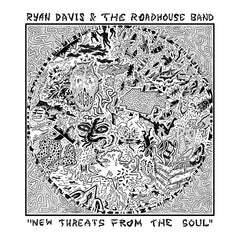 PRE-ORDER Ryan Davis & the Roadhouse Band - New Threats From the Soul