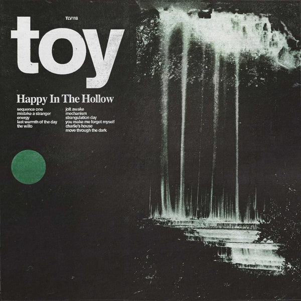 TOY - Happy in the Hollow