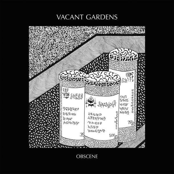 Vacant Gardens - Obscene