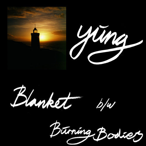 Yung - Blanket/Burning Bodies - 7"