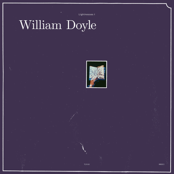 William Doyle - Lightnesses I & II